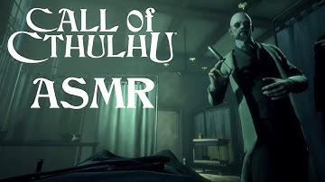 Call of Cthulhu ASMR Let