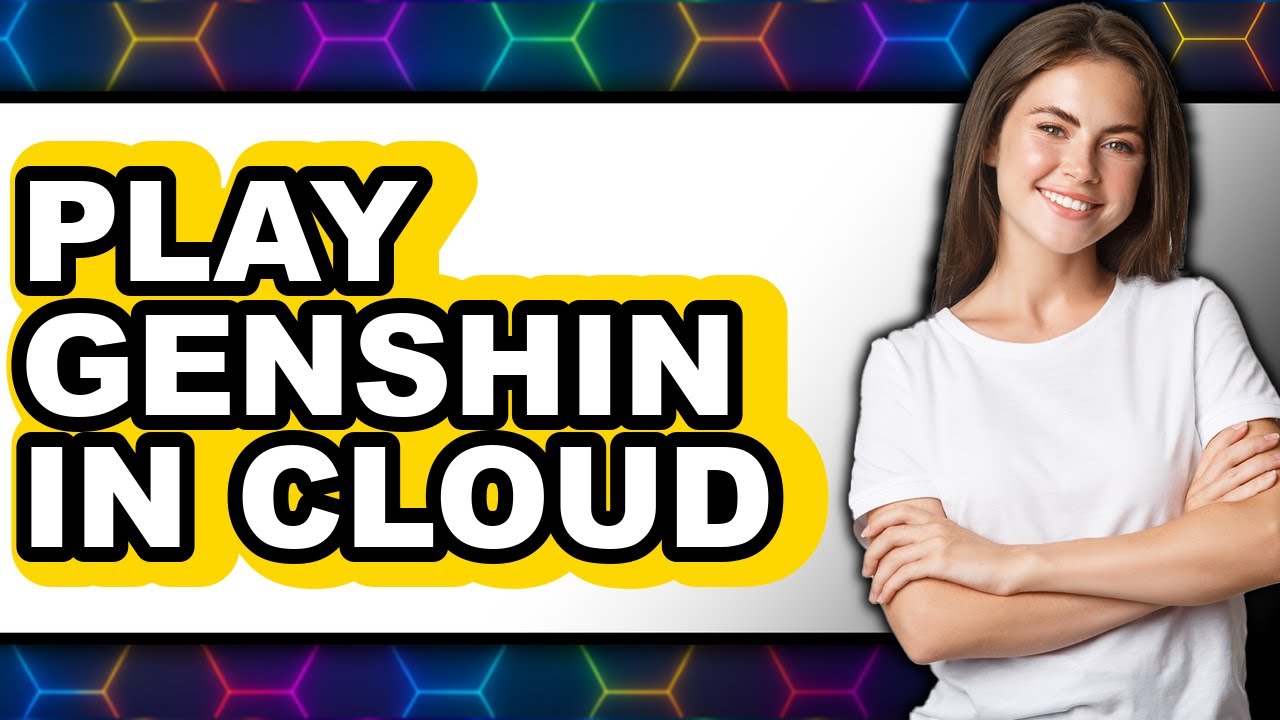 How to Play Genshin Impact in Cloud Gaming 2025 (Only Way)