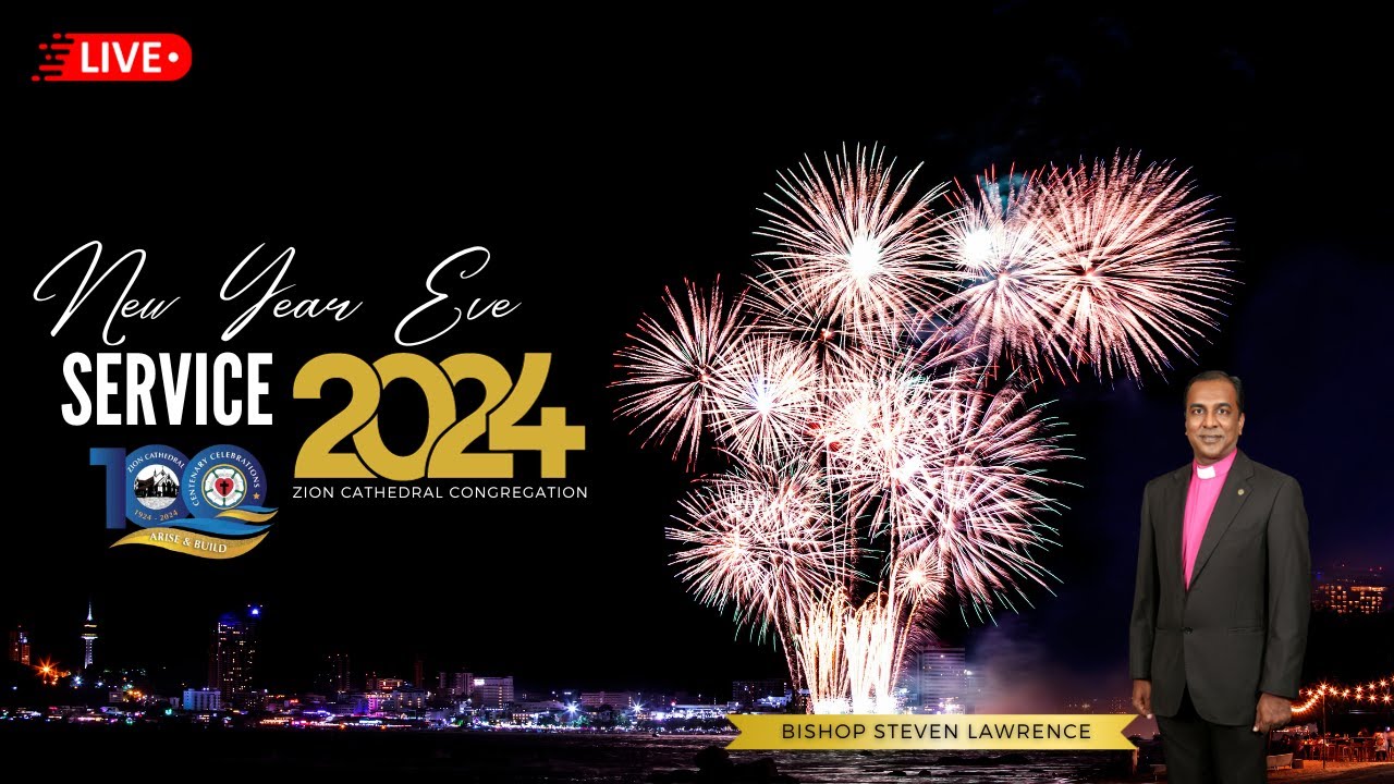 New Year Eve Service | 31.12.2023 | Zion Cathedral Congregation ...
