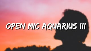 Logic - Open Mic Aquarius III (Lyrics)