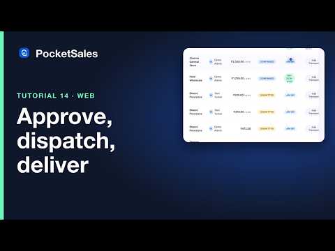 Approve, dispatch and transport — PocketSales tutorial
