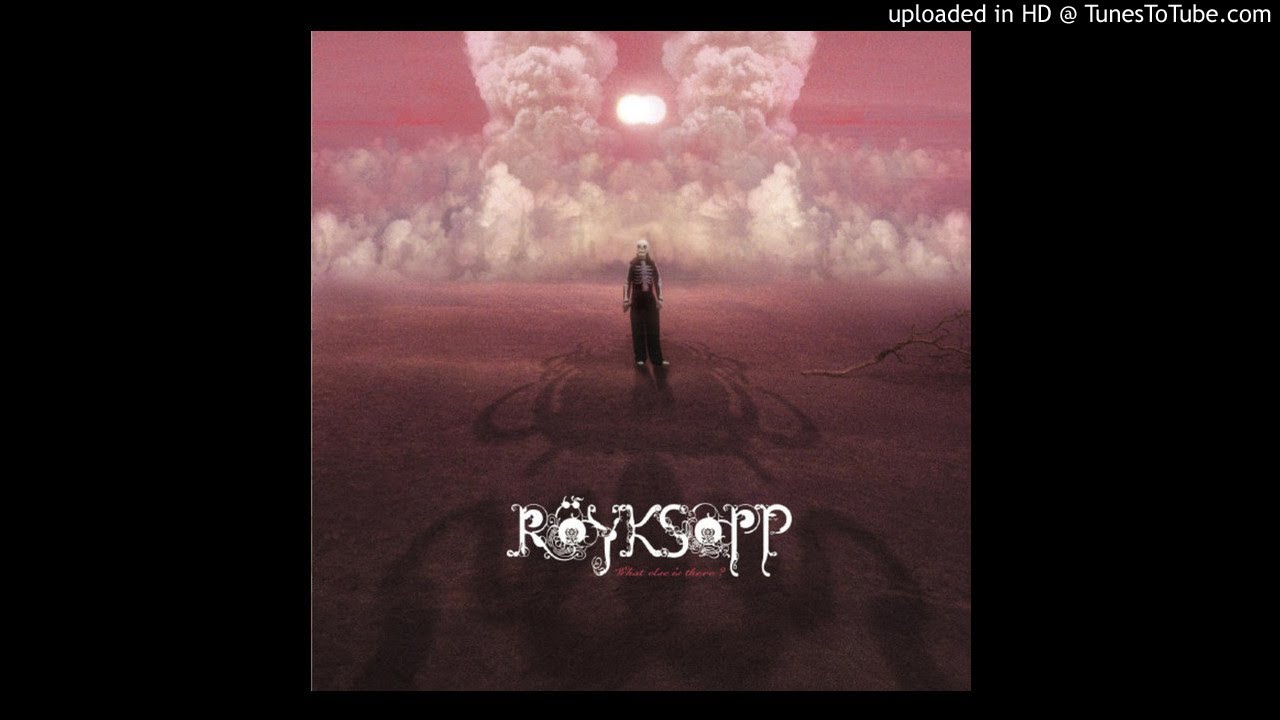 Röyksopp - What Else Is There ? [Mark Stagg Radio Edit]