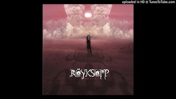 Röyksopp - What Else Is There ? [Mark Stagg Radio Edit]