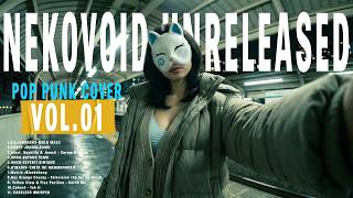 NEKO VOID UNRELEASED (POP PUNK COVER) VOL#001