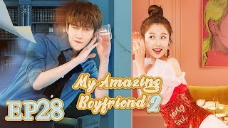 【ENG SUB】My Amazing Boyfriend 2 EP28 —— Starring : MikeAngelo EstherYu【MGTV English】