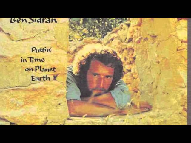 BEN SIDRAN - NOW I LIVE AND MY LIFE IS DONE