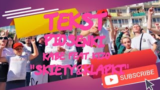Kabe feat. Kizo - Skiety&Klapki    (TEKST W OPISIE)    💜Subskrybuj💜