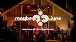 Maybe June - Locked Out of Heaven - Summer 2023