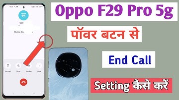 Oppo F29 pro 5g power button end call setting /Oppo mein power button se call end (cut) kaise karen