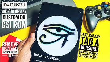 install microG google apps on any device feat. samsung galaxy tab A 10.1 android 14 crdroid gsi