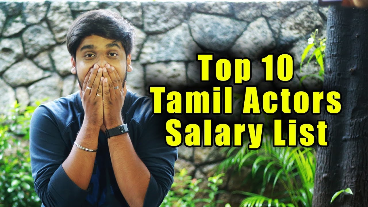 tamil actors salary list tamil actors salary list
