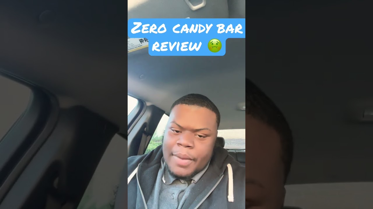 Zero Candy Bar is Awful!! YouTube