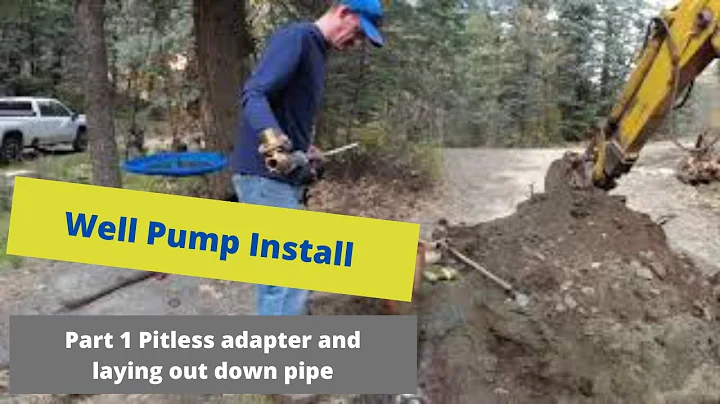 Well pump Installation  Part 1 Pitless adapter