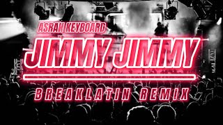 Asran keyboard - jimmy jimmy (breaklatin remix)