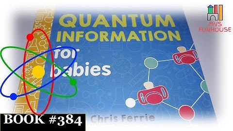 📚 QUANTUM INFORMATION ℹ️  for babies Story Book
