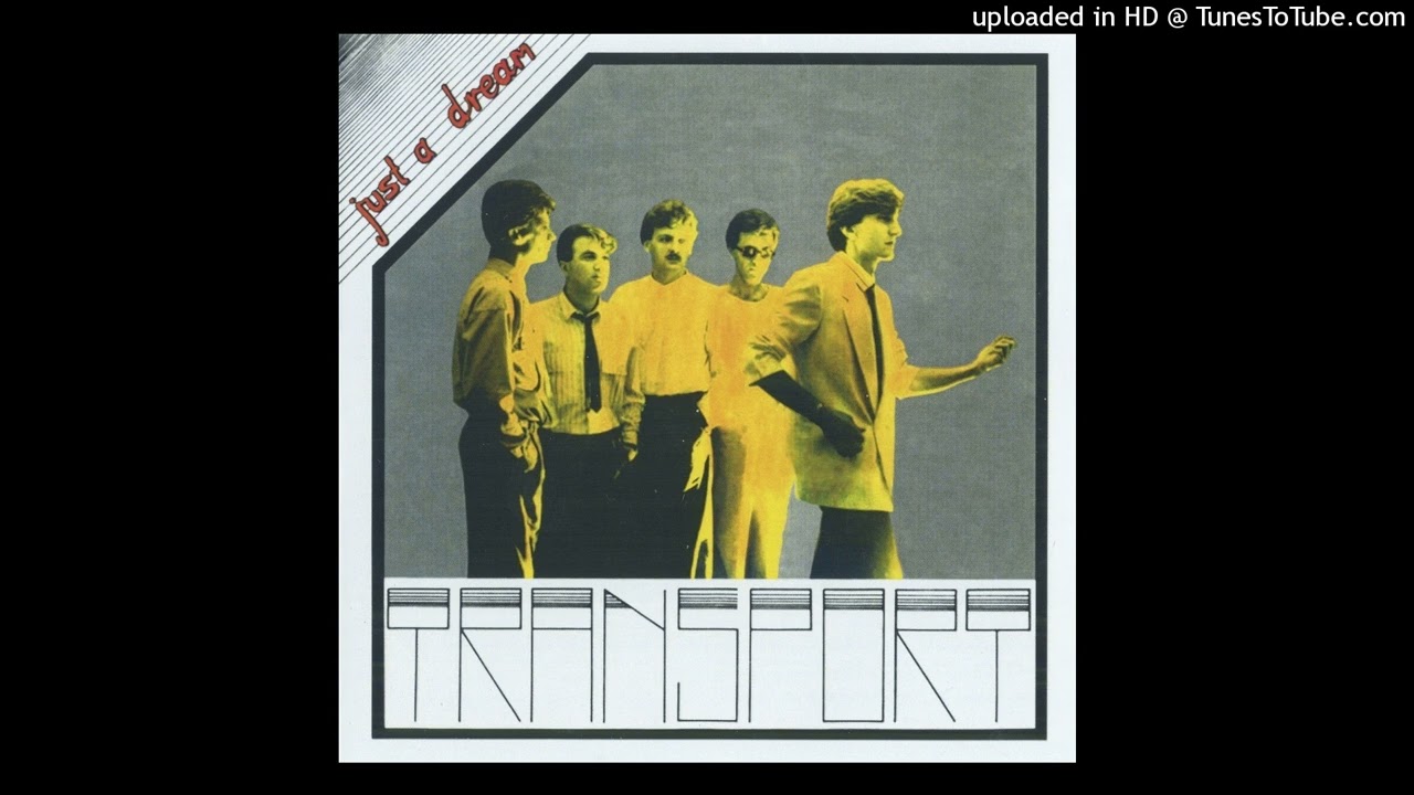 TRANSPORT - JUST A DREAM CD QUALITY