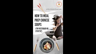 How to meal prep QUICK & EASY Chinese soup in batch (to freeze) (for rice cooker and stove top)