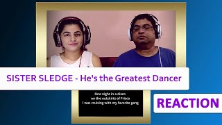 SISTER SLEDGE He's the Greatest Dancer REACTION