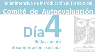 Taller Intensivo De Introduccin Al Trabajo Del Comit De Autoevaluacin  Da 4
