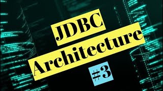 Famous JDBC Architecture || Componets of JDBC || Part-3 Net Worth