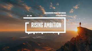 Rising Ambition - by StereojamMusic | Powerful Cinematic Music for Videos