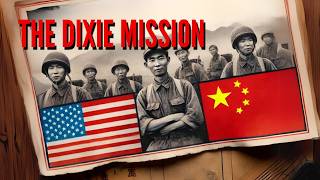 The Dixie Mission: A Forgotten Chapter in U.S. China Relations