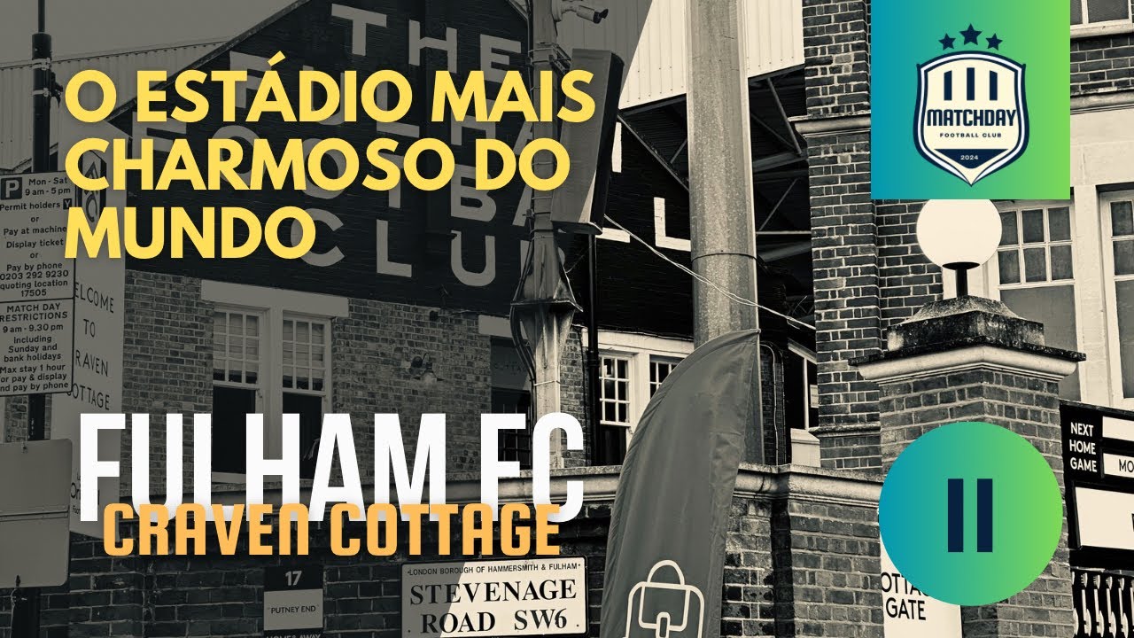 Quem ama futebol tem de conhecer o CRAVEN COTTAGE, o estádio mais charmoso do mundo