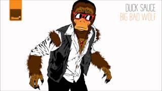 Duck Sauce - Big Bad Wolf (Radio Edit)