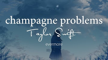 【HD】 Taylor Swift - champagne problems 【Lyrics + Tagalog Sub】