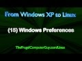 FromXPtoLinux(15) Windows Preferences