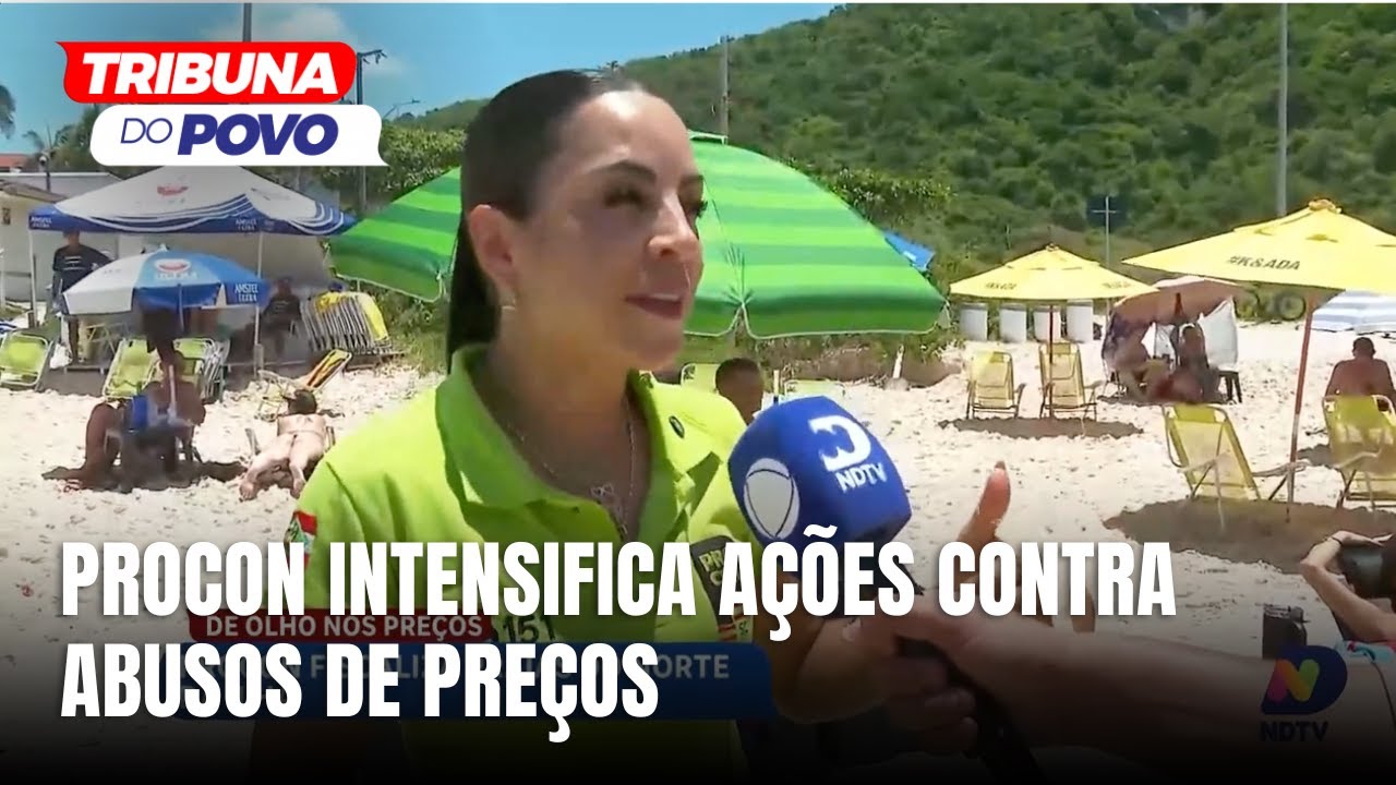 Procon intensifica ações contra abusos de preços nas praias