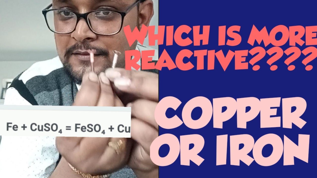 Which Is More Reactive..??? Iron Or Copper.....???!