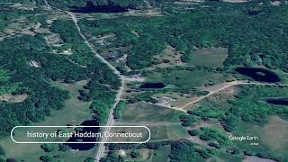 The history of East Haddam, Connecticut