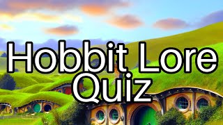 Are You a True Hobbit Fan? 🧙‍♂️ Test Your Knowledge with This Fun Quiz!