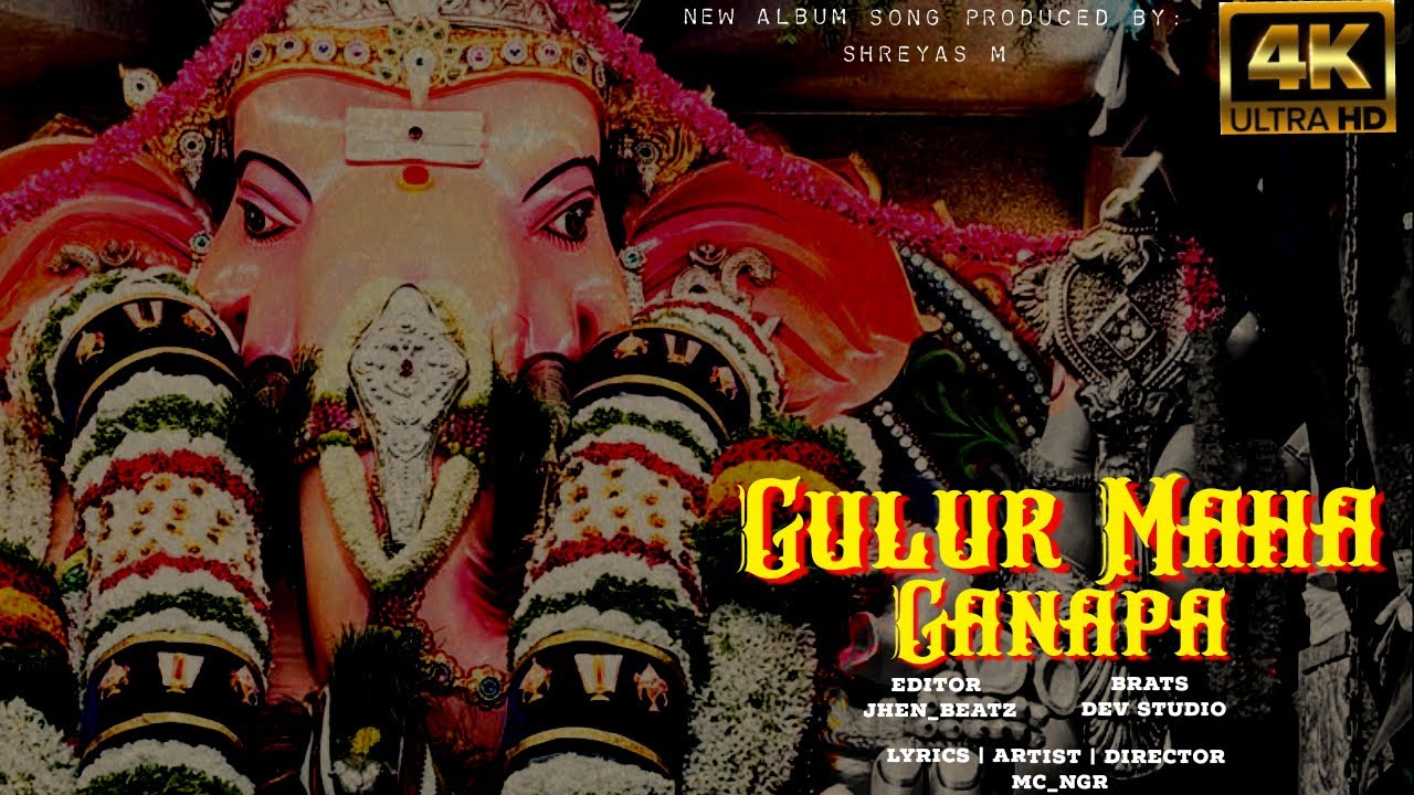 GULUR MAHA GANAPA RAP SONG|| MC NGR || ( 4K music video) || prod by Dev AaGaya/SHREYAS_M || 