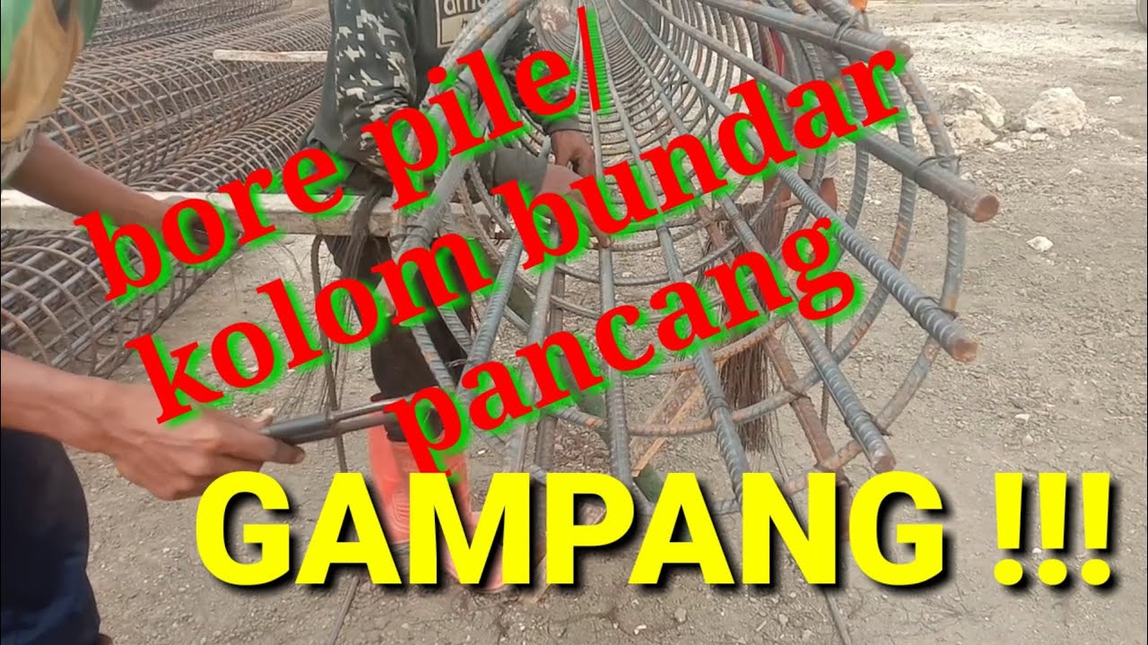 CARA MERAKIT BORE PILE MANUAL || BORE PILE MANUAL