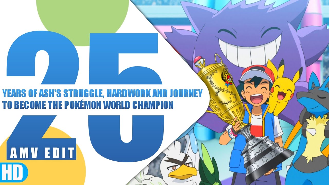 Special edit on Ash winning the World Coronation Pokémon Championship League