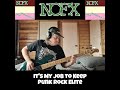 NOFX - It's My Job to Keep Punk Rock Elite - Bass Cover