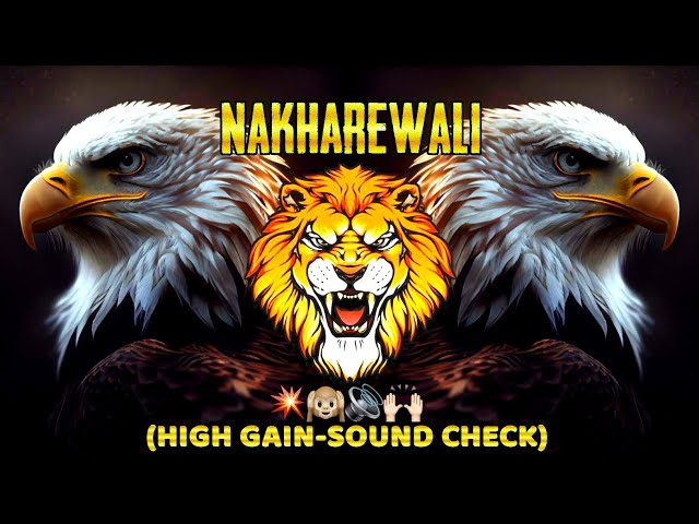 NAKHAREWALI | (HIGH GAIN SOUND CHECK) | ROHAN REMIX | UNRELEASED SANXX BEATZ class=