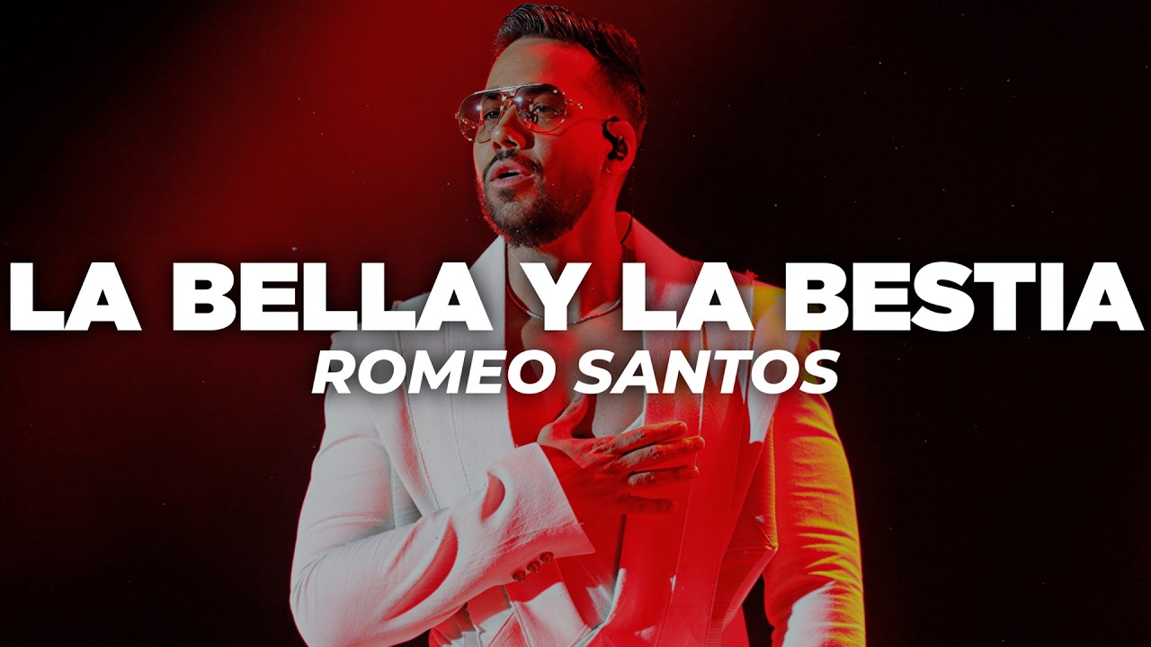 Romeo Santos - La Bella y La Bestia (Letra)
