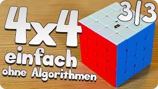 4x4 Cube Tutorial | sehr einfach & ohne Algorithmen in 4 Schritten lösen [3/3]