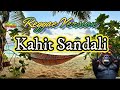 Kahit Sandali - Reggae Remix ( Jennylyn Mercado ) Ft, Dj Rafzkie