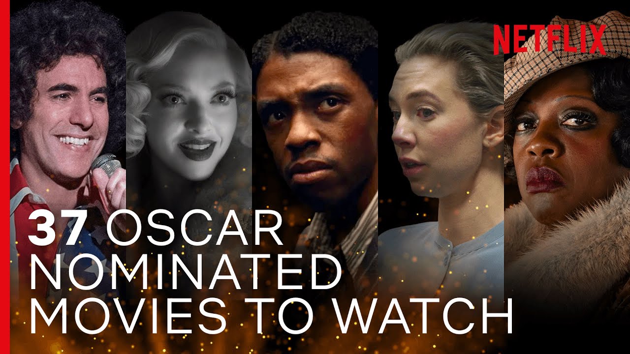 Every 2021 Oscar®Nominated Film Streaming On Netflix Right Now YouTube