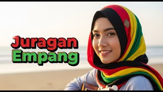 JURAGAN EMPANG| versi reggae dengan nuansa santai, chill, dan nyaman didengar kapan saja.