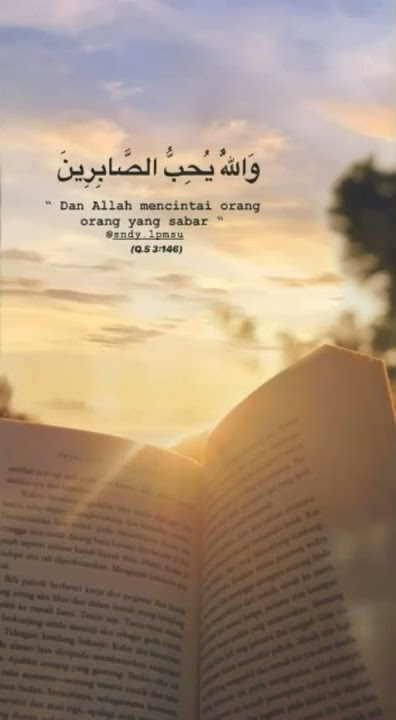 story wa islami tentang orang² yang sabar (30 Detik)