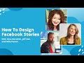 How To Design Facebook Stories