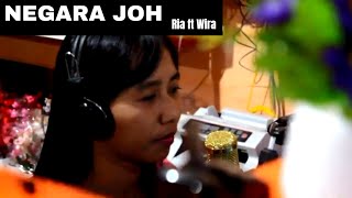 Ria Ft Wira (Cover Lagu NEGARA JOH - Krisna Purpa Ft Dina Krisna