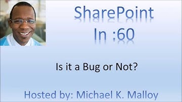Is This a SharePoint Bug or Not?