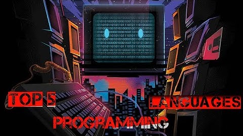 Top 5 programming languages in the world 2022