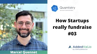 Wie Marcel, Gründer Von Quantistry Ganze Sieben Angels Überzeugt - How Startups Really Fundraise
